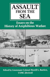 Assault from the Sea: Essays on the History of Amphibious Warfare